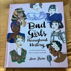Bad Girls Throughout History Book by